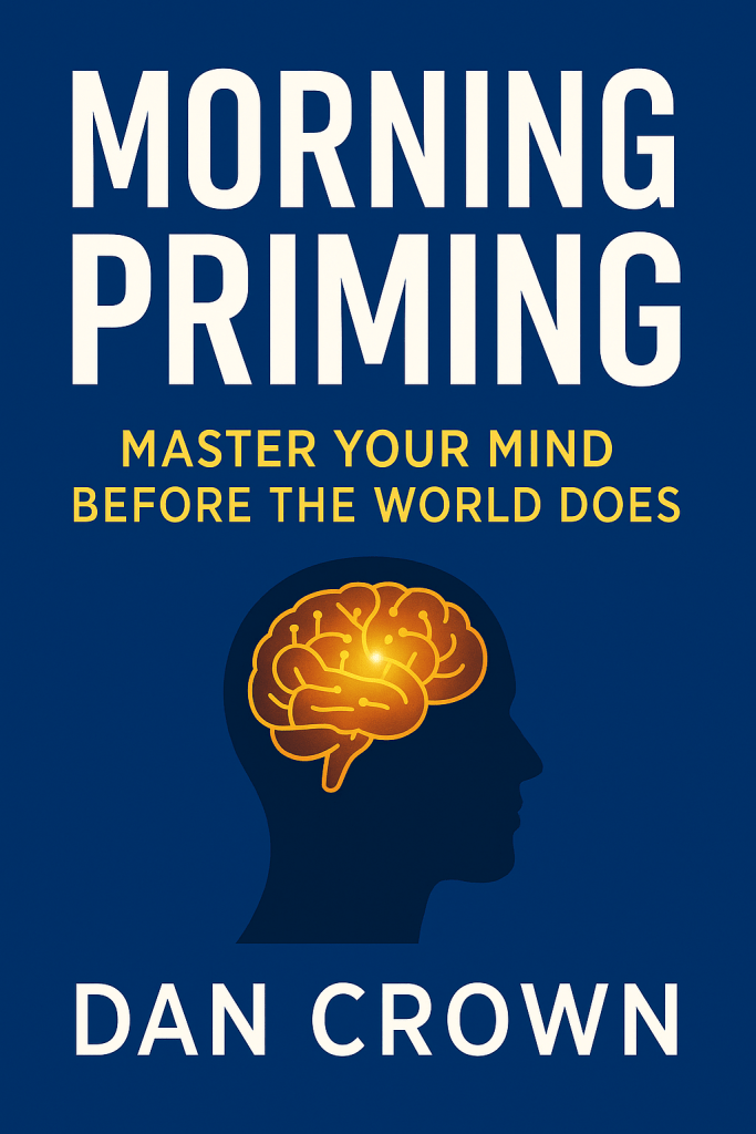 Morning Priming by Dan Crown book cover, self-help guide for mastering mornings and boosting productivity