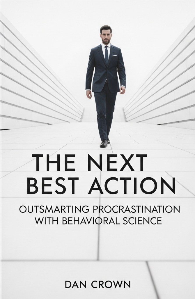 The Next Best Action – Outsmarting Procrastination with Behavioral Science by Dan Crown, audiobook cover showing behavioral science strategies to beat procrastination