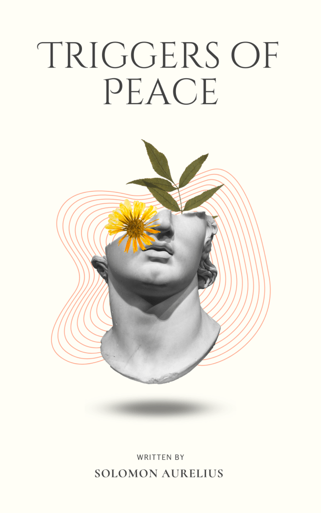 Triggers of Peace book cover by Solomon Aurelius — a self-help and spirituality guide to stress relief, mindfulness, and inner balan
